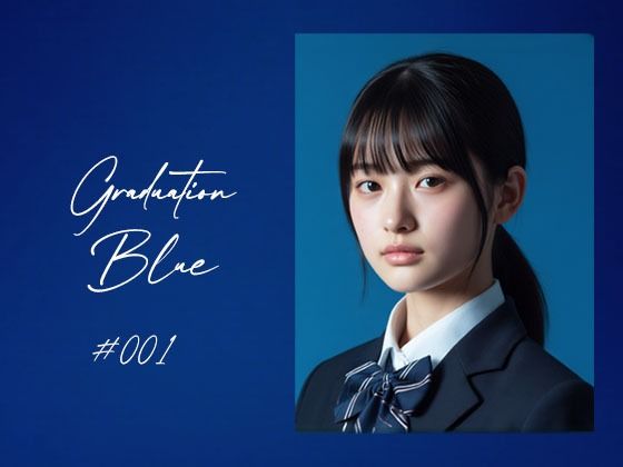 【動画・アニメーション】Graduation Blue 〜卒業する青き女子校生の記録〜❤Blue Frames評価5.00